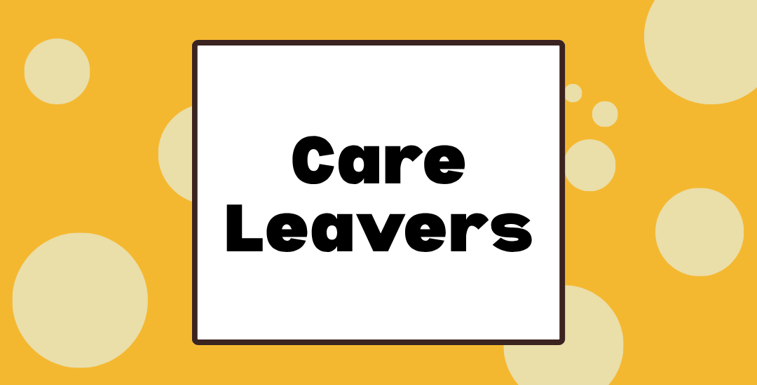Care Leavers